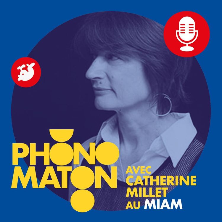 cover art for Phonomaton avec Catherine Millet au MIAM