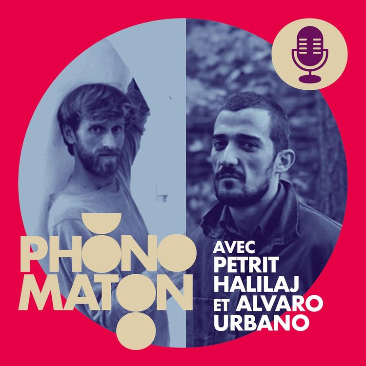 cover art for Phonomaton avec Petrit Halilaj et Alvaro Urbano