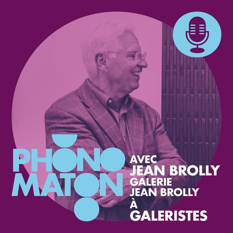 cover art for Phonomaton avec Jean Brolly à Galeristes
