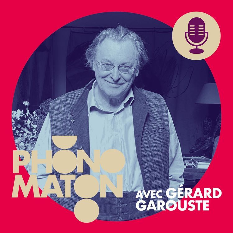 cover art for Phonomaton avec Gérard Garouste