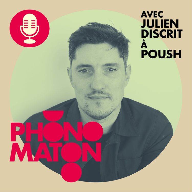 cover art for Phonomaton avec Julien Discrit à Poush