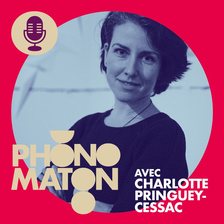 cover art for Phonomaton avec Charlotte Pringuey-Cessac