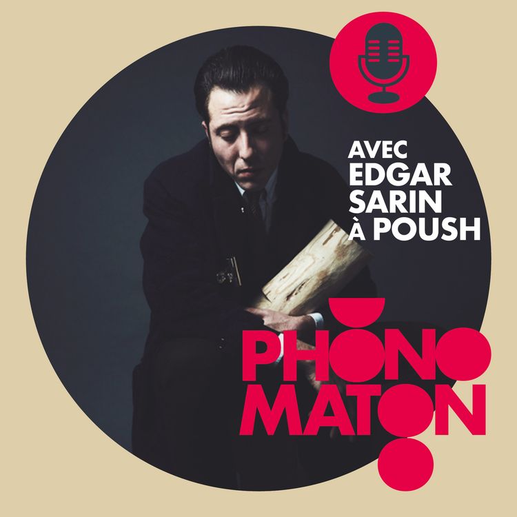 cover art for Phonomaton avec Edgar Sarin à Poush