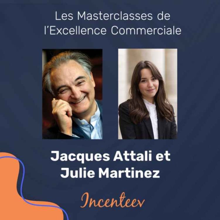 cover art for Faire réussir la France : Jacques Attali et Julie Martinez
