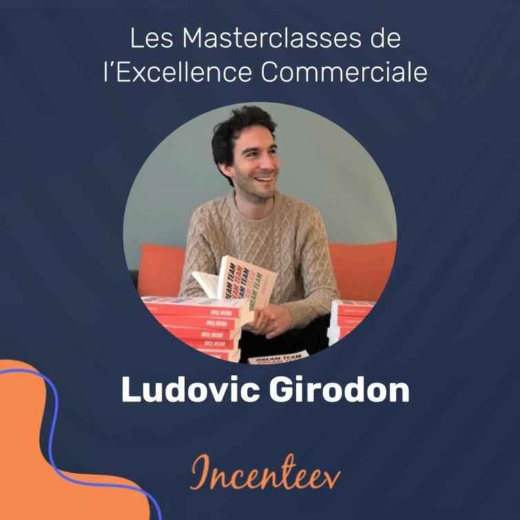 cover art for Ludovic Girodon - Fidélisez et engagez vos managers