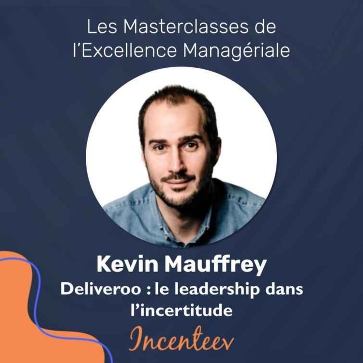 cover art for Deliveroo : le leadership dans l'incertitude