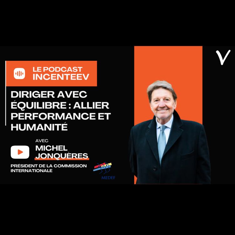 cover art for Diriger avec équilibre : allier performance et humanité, avec Michel Jonquères