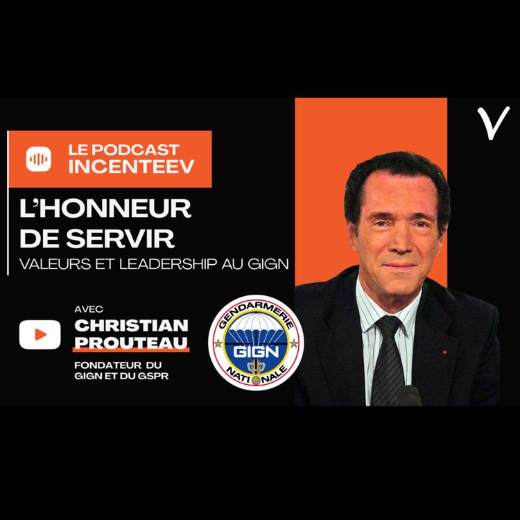 cover art for L’honneur de servir : valeurs et leadership au GIGN, avec Christian Prouteau
