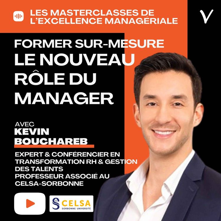 cover art for Former sur-mesure : le nouveau rôle du manager - Kevin Bouchareb