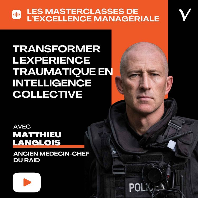 cover art for Transformer l'expérience traumatique en intelligence collective - Matthieu Langlois