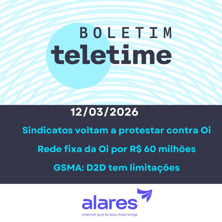 cover art for 12/03/26 | Sindicatos voltam a protestar contra Oi | Rede fixa da Oi por R$ 60 milhões | GSMA: D2D tem limitações