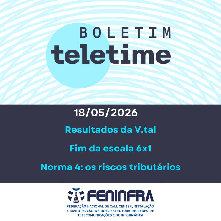 cover art for 18/05/26 | Resultados da V.tal | Fim da escala 6x1 | Norma 4: os riscos tributários