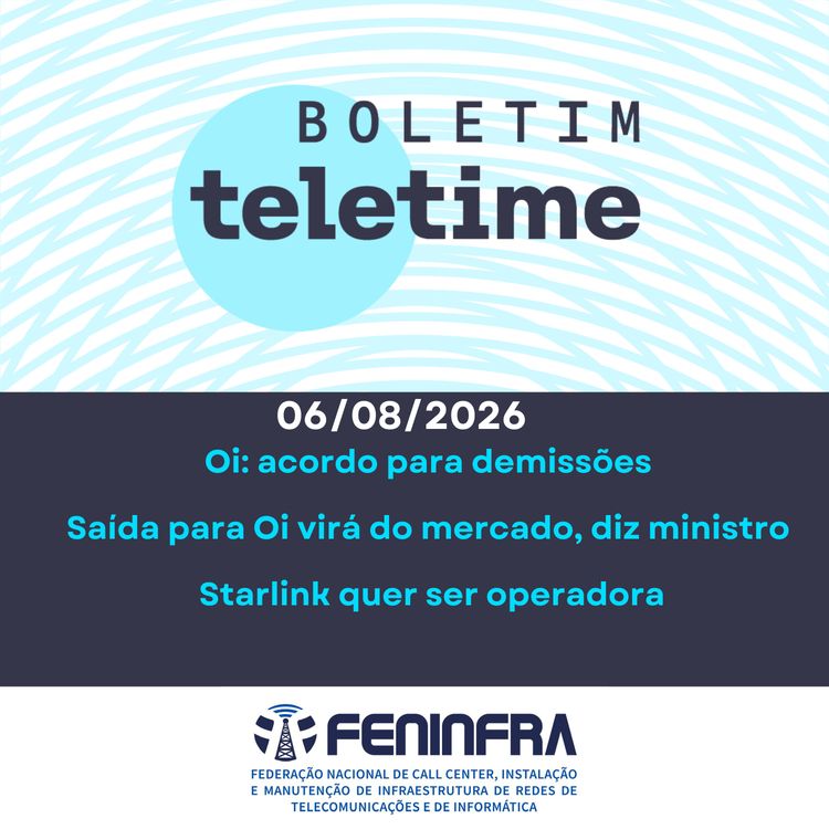 cover art for 06/08/26 | Oi: acordo para demissões | Solução de mercado é saída para Oi, diz ministro | Starlink quer ser operadora
