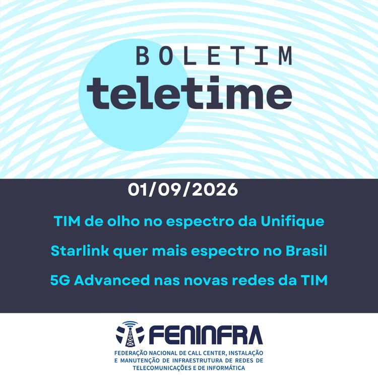 cover art for 01/09/26 | TIM de olho no espectro da Unifique | Starlink quer mais espectro no Brasil | 5G Advanced nas novas redes da TIM