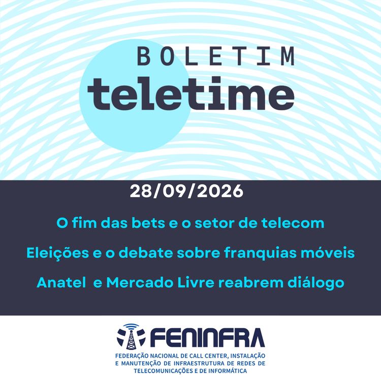 cover art for 28/09/26 | O fim das bets e o setor de telecom | Eleições e o debate sobre franquias móveis | Anatel e Mercado Livre reabrem diálogo