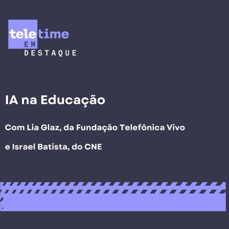 cover art for TELETIME em Destaque - IA na Educação