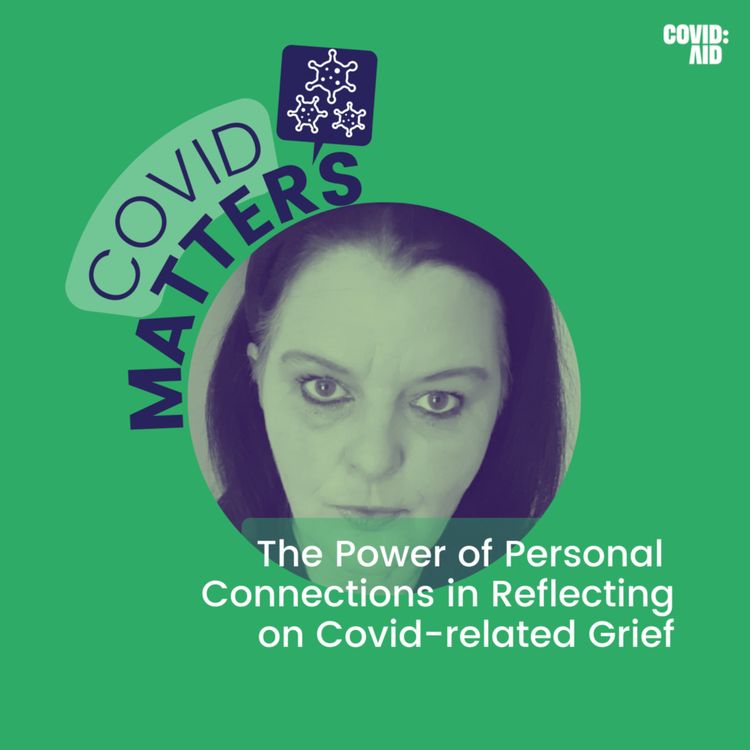 cover art for The Power of Personal Connections in Reflecting on Covid-related Grief