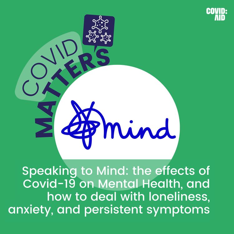 cover art for Speaking to Mind: the effects of Covid-19 on Mental Health, and how to deal with anxiety, loneliness, and other issues