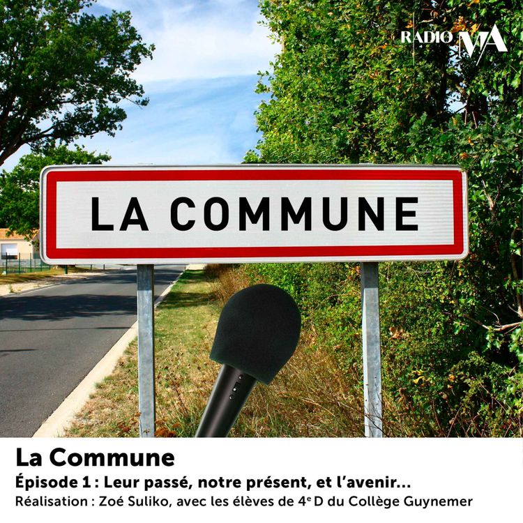 cover art for La Commune - Leur passé, notre présent et l'avenir... (1/2)