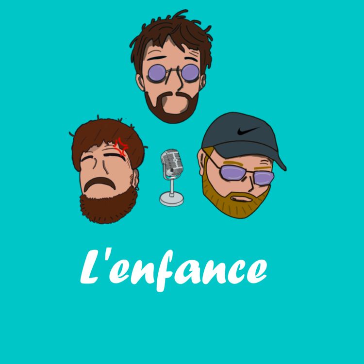 cover art for Épisode 26 : L'enfance