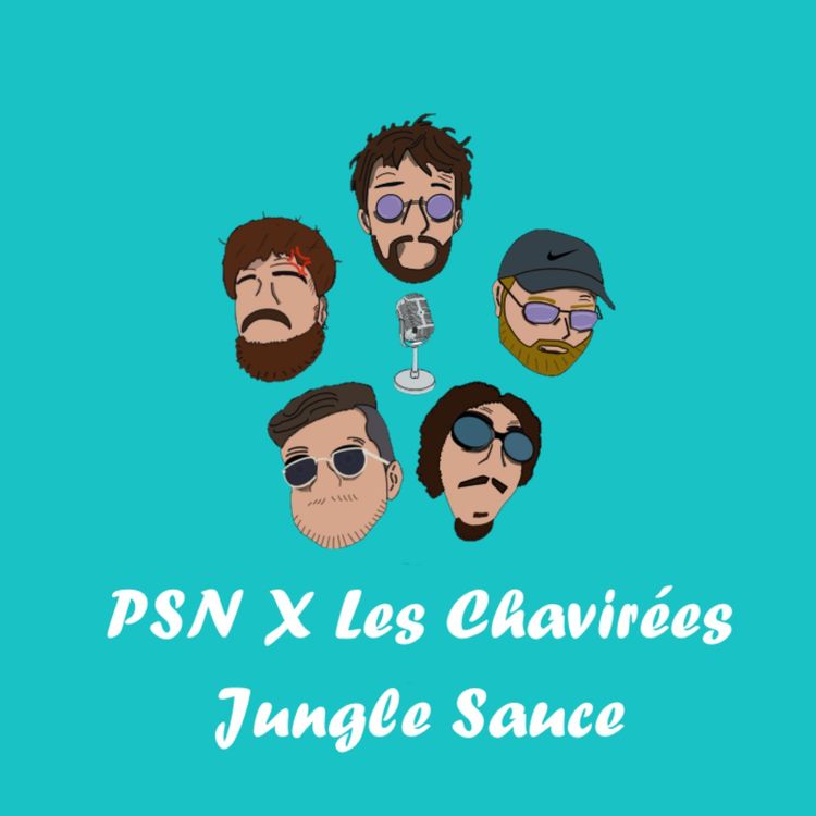 cover art for PSN x Les chavirées : Jungle Sauce 