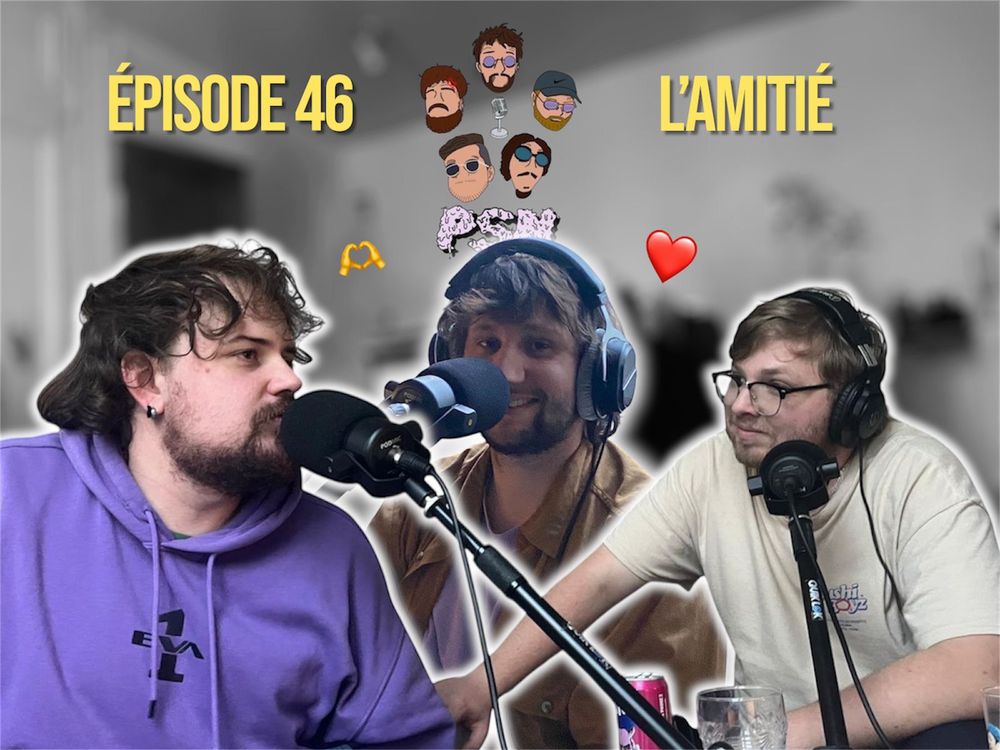 cover art for Épisode 46 : L'amitié