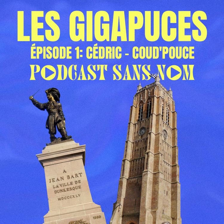 cover art for Les GigaPuces épisode 1: Cédric - Coud'pouce