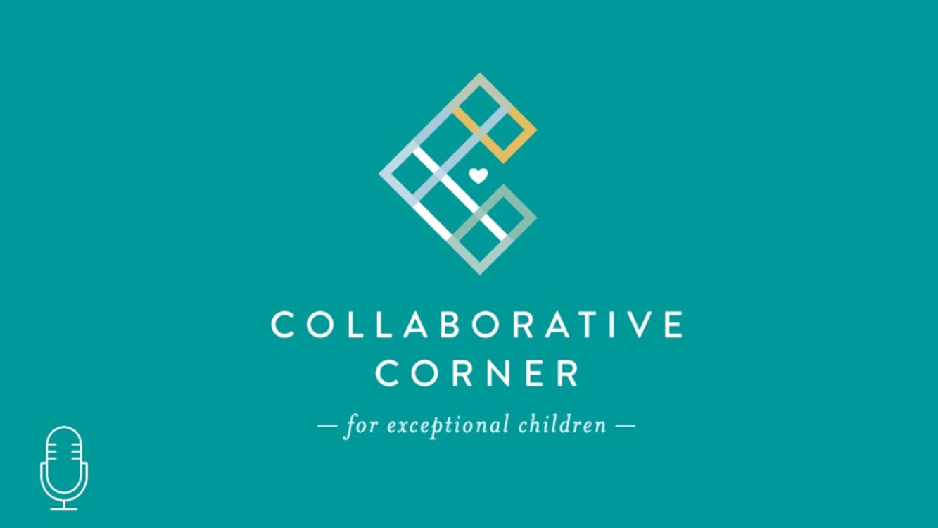 cover art for Podcast 29: Jessica Barisano of Collaborative Corner for Exceptional Children