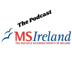 cover art for Multiple Sclerosis Society of Ireland Podcast