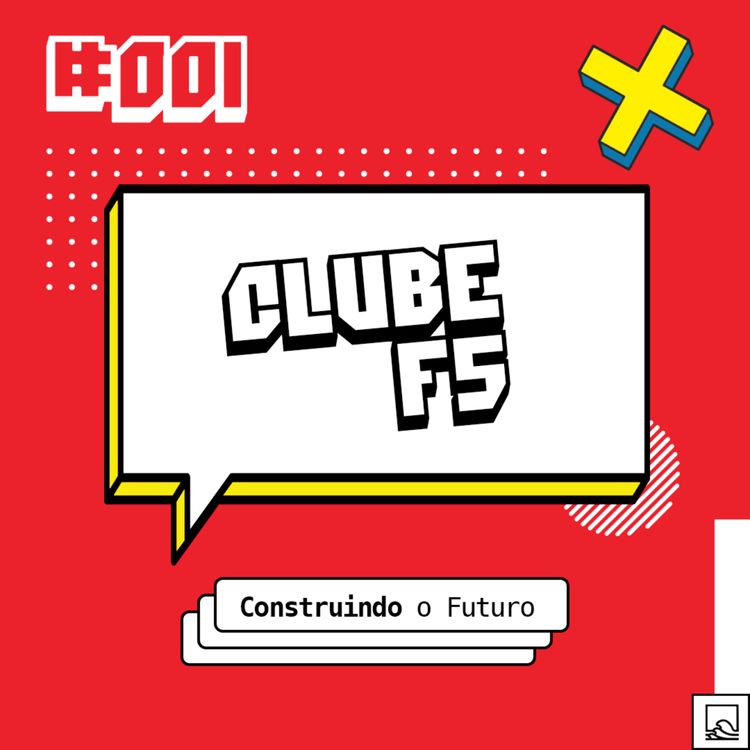 cover art for #001: Construindo o Futuro (feat. Equipe)