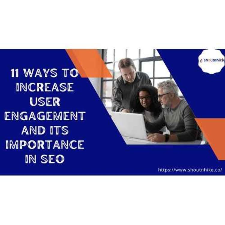 cover art for 11 Ways to Increase User Engagement & Why It Matters for SEO