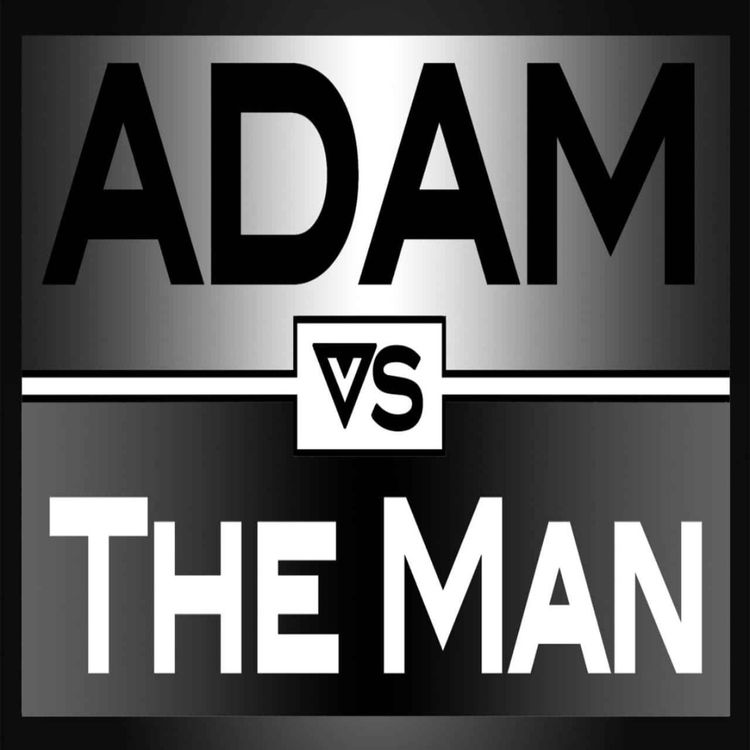 cover art for ADAM VS THE MAN: Season Recap