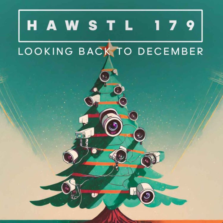 cover art for #HAWSTL 179 - Looking back to December (Pre-Christmas)