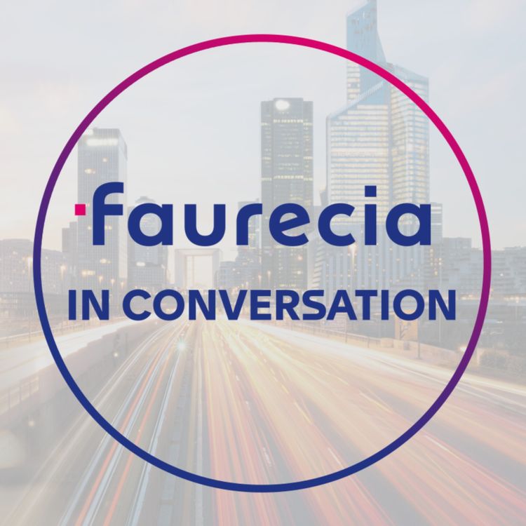 cover art for Faurecia in Conversation, episode 3: Women in Engineering Day special with Assem Ayaganova