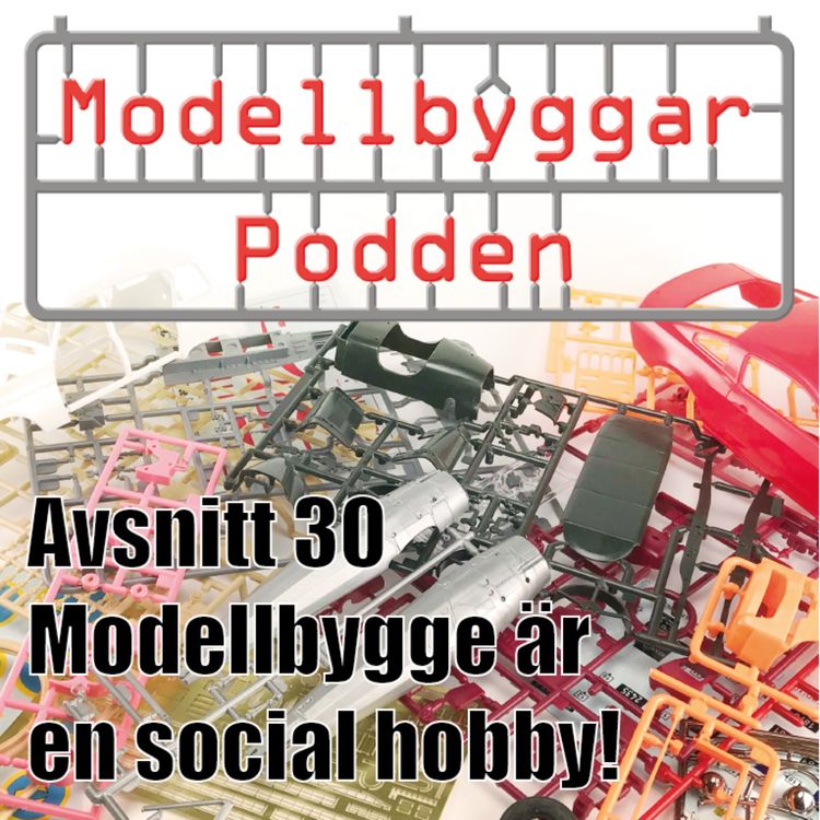 cover art for 30. Modellbygge är en social hobby