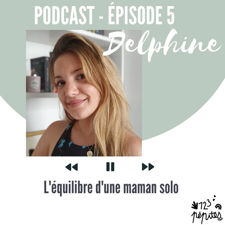 cover art for #5 Delphine Sinanian : L'équilibre d'une maman solo