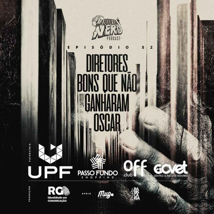 cover art for A Bodega Nerd - Ep. 52 - Diretores bons que não ganharam Oscar