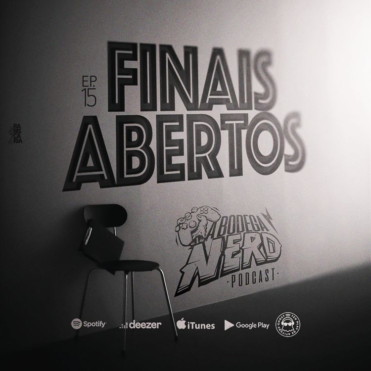cover art for A Bodega Nerd - Ep. 15 - Finais Abertos