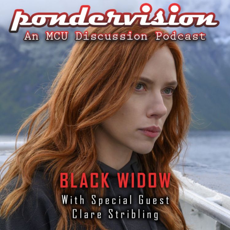 cover art for PonderVision: Black Widow (With Special Guest: Clare Stribling)