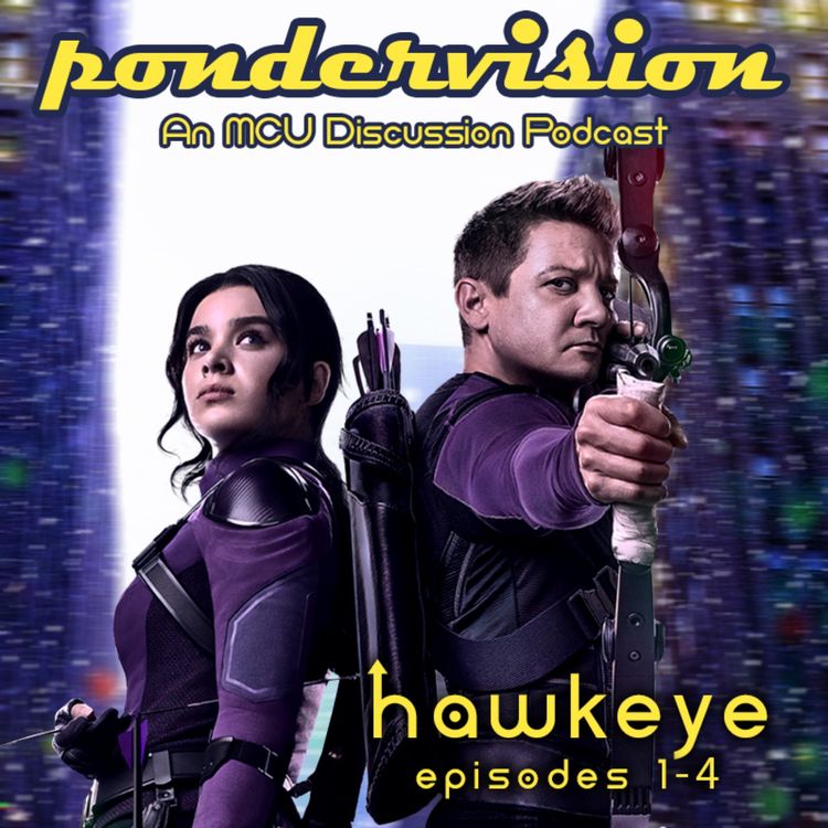 cover art for PonderVision: Hawkeye (Episodes 1-4)