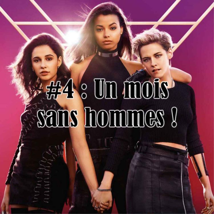 cover art for #4 : Un mois sans hommes !