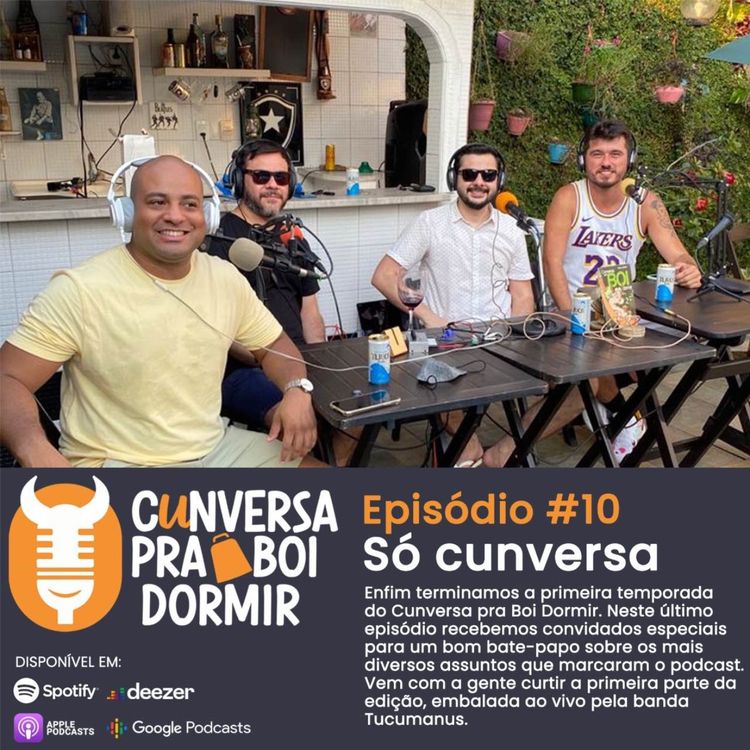 cover art for #Episódio 10 - Só cunversa (parte 1)