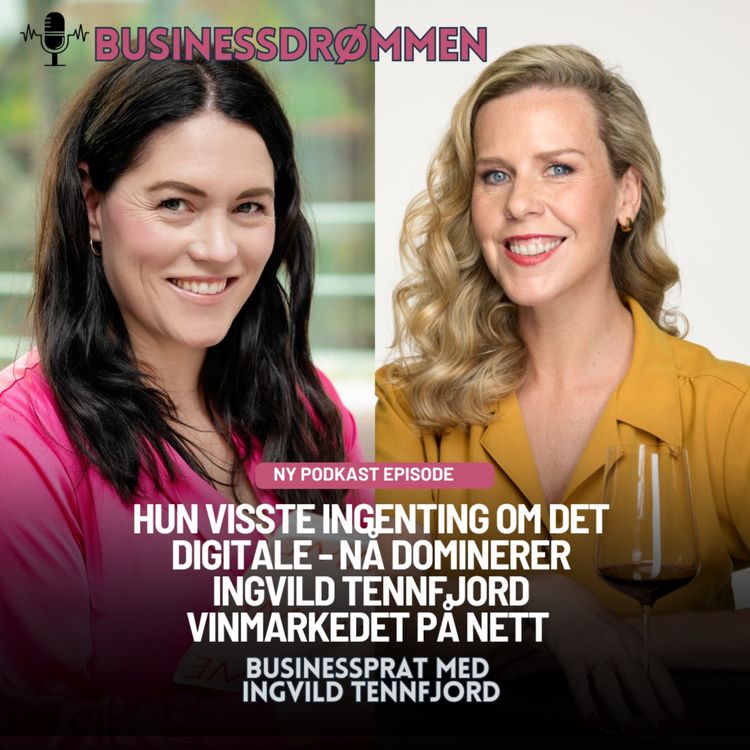 cover art for Hun visste ingenting om det digitale - nå dominerer Ingvild Tennfjord vinmarkedet på nett 
