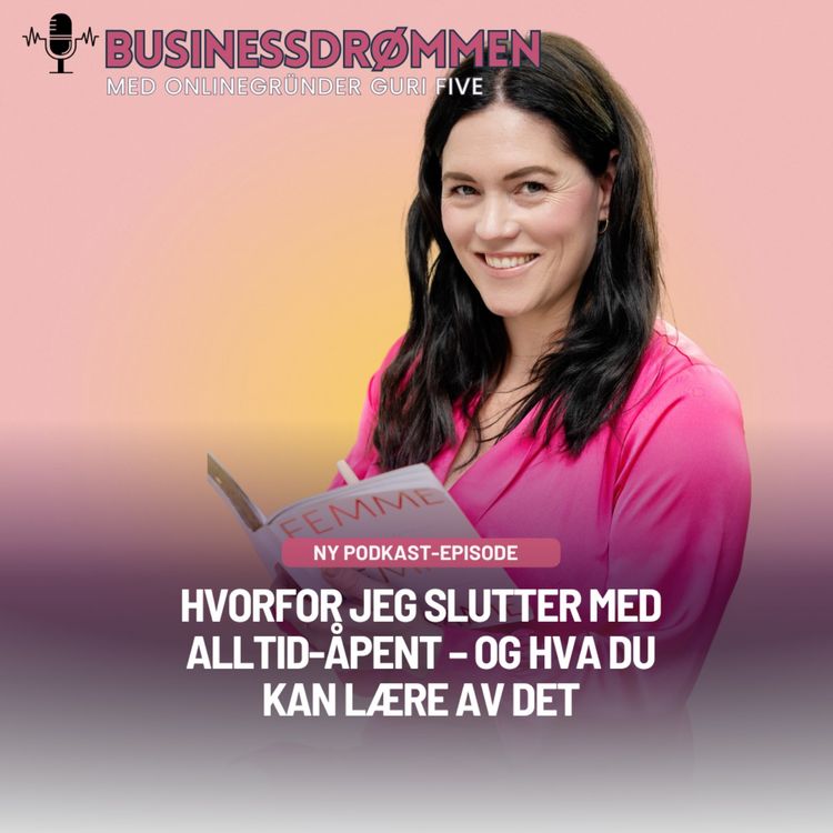cover art for Hvorfor jeg slutter med alltid-åpent – og hva du kan lære av det