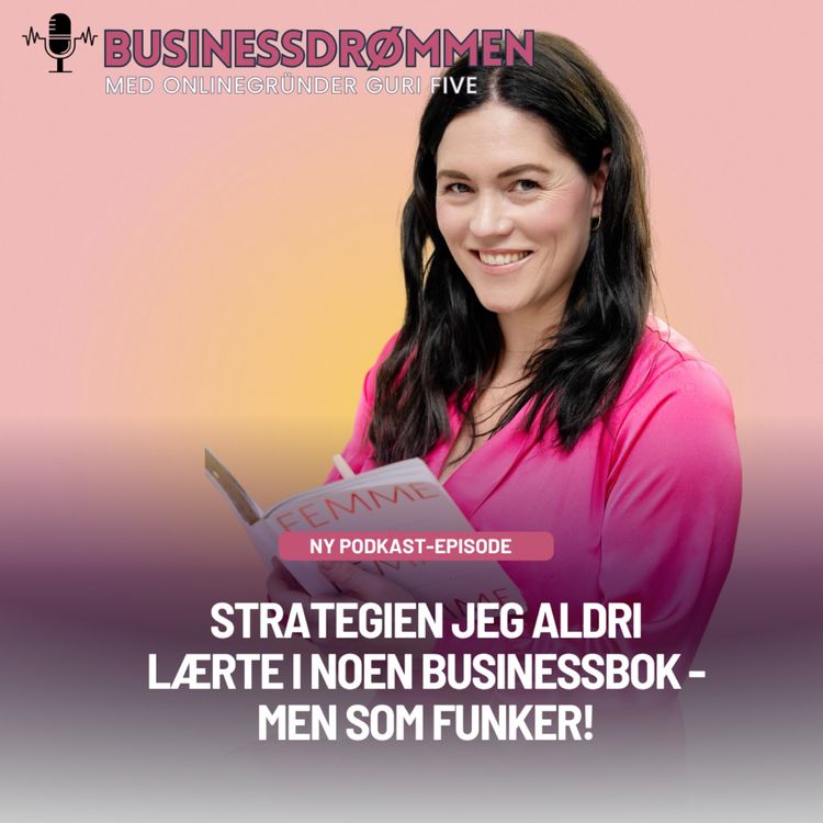 cover art for Strategien jeg aldri lærte i noen businessbok - men som funker!