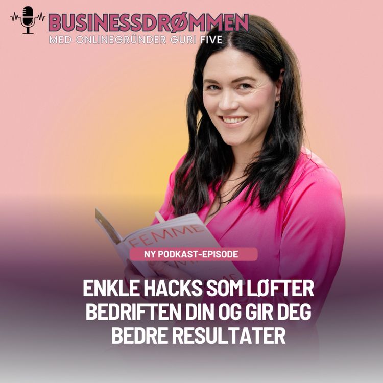 cover art for Enkle hacks som løfter bedriften din og gir deg bedre resultater