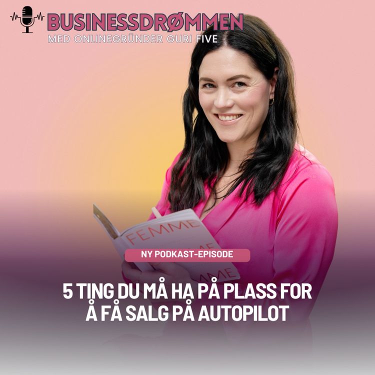 cover art for 5 ting du må ha på plass for å få salg på autopilot