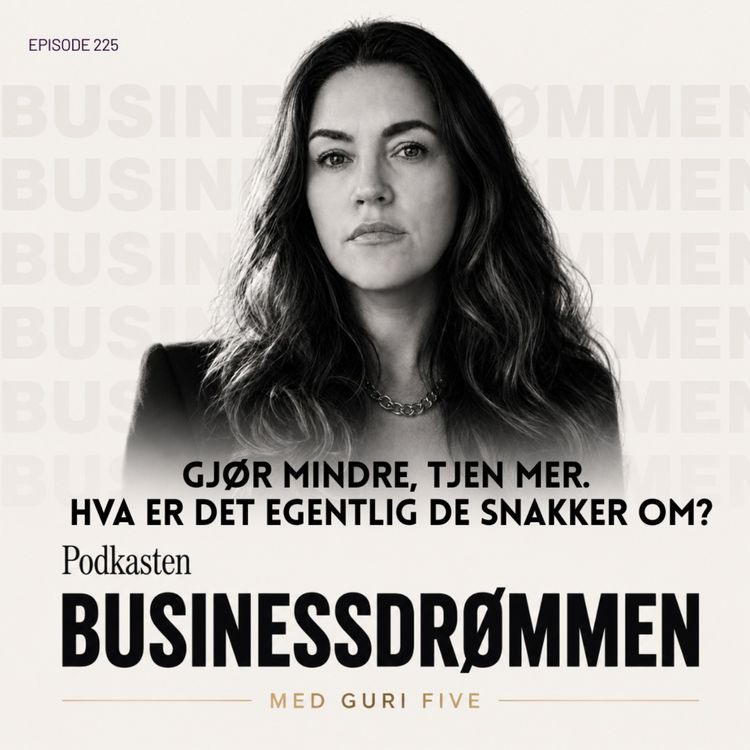 cover art for Gjør mindre, tjen mer. Hva er det egentlig de snakker om?