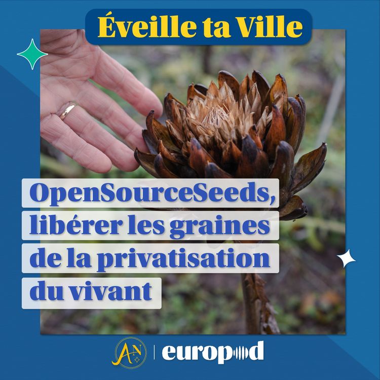 cover art for OpenSourceSeeds, libérer les graines de la privatisation du vivant