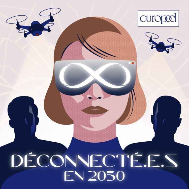cover art for Rediffusion: Déconnecté.e.s en 2050 - Episode 5